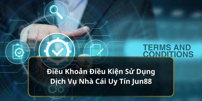 Điều Khoản và Điều Kiện 3 Một số điều khoản và điều kiện đáng chú ý cần ghi nhớ